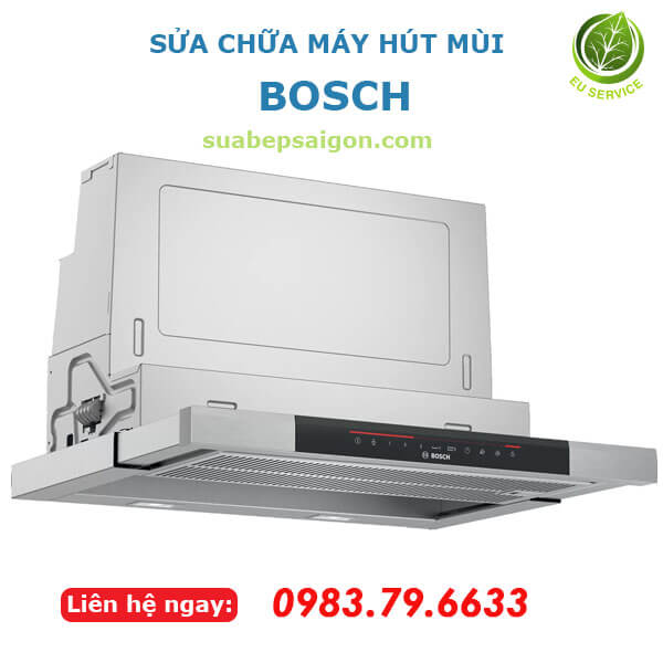 Sửa chữa máy hút mùi Bosch uy tín tại nhà TpHCM