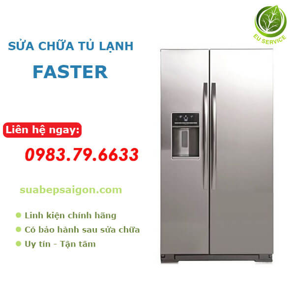 Sửa chữa tủ lạnh Faster uy tín có bảo hành