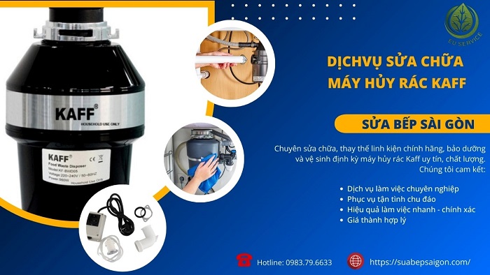 Sửa bếp Sài Gòn chuyên sửa thiết bị nghiền rác Kaff uy tín, chuyên nghiệp tại nhà