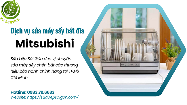 Sửa máy sấy bát đĩa Mitsubishi uy tín bảo hành chính hãng