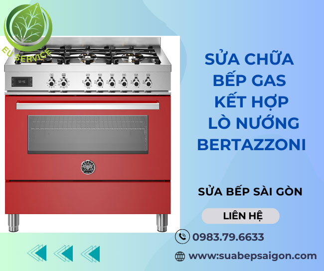 Sửa chữa bếp gas kết hợp lò nướng Bertazzoni