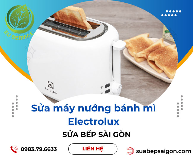 Sửa máy nướng bánh mì Electrolux