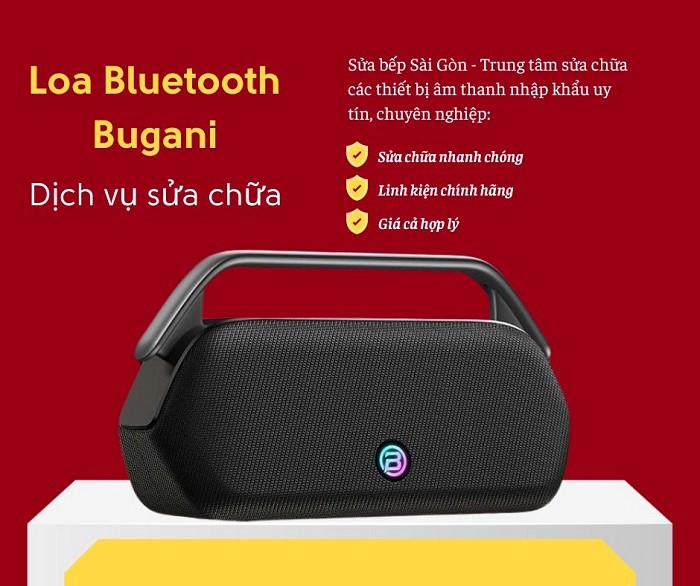 Sửa chữa loa Bluetooth Bugani dịch vụ chuyên nghiệp, bảo hành uy tín