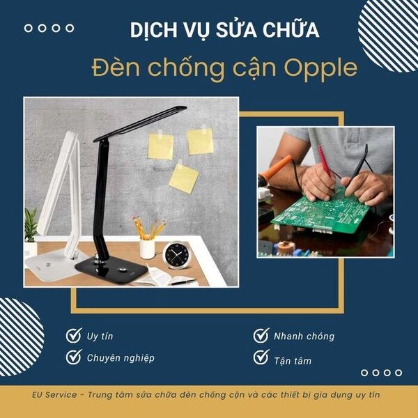 EU Service sửa chữa đèn học chống cận Opple uy tín, chuyên nghiệp