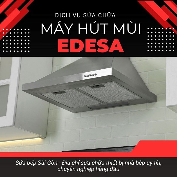 Sửa chữa máy hút mùi Edesa chính hãng giá rẻ