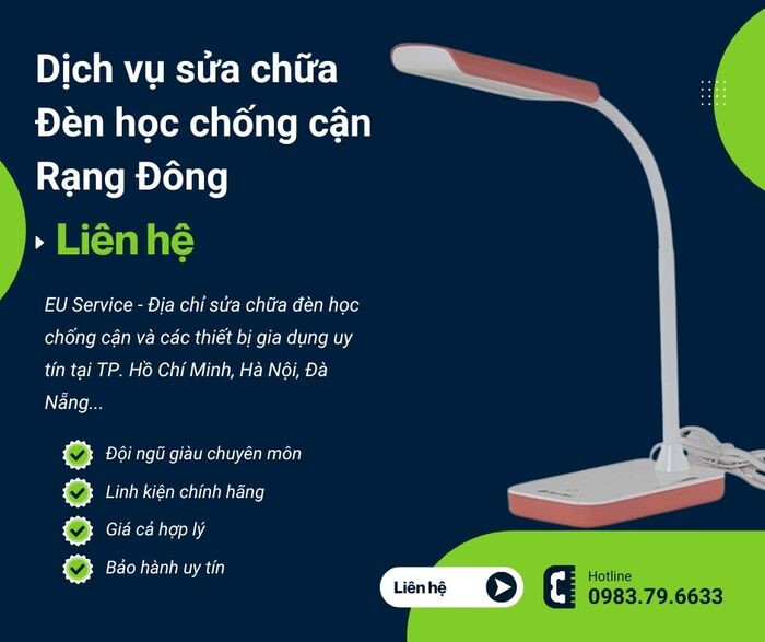 Sửa chữa đèn học chống cận rạng đông chuyên nghiệp, bảo hành uy tín