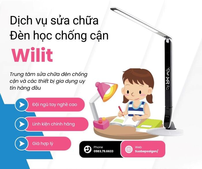 Sửa chữa đèn học chống cận Wilit chính hãng, giá hợp lý