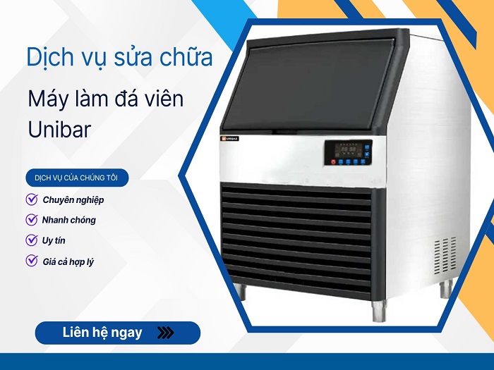Sửa chữa máy làm đá viên Unibar uy tín, có bảo hành