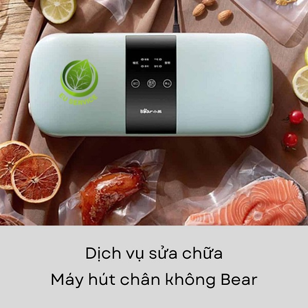 Sửa chữa máy hút chân không bear - Dịch vụ uy tín, linh kiện chính hãng