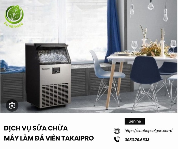 Sửa chữa máy làm đá viên Takaipro chuyên nghiệp - sửa tận nơi