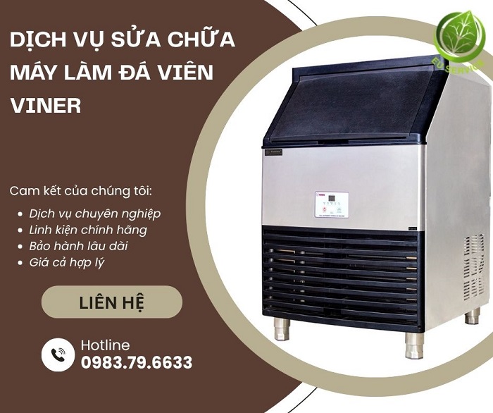 Sửa chữa máy làm đá viên Viner uy tín tận nơi, có bảo hành