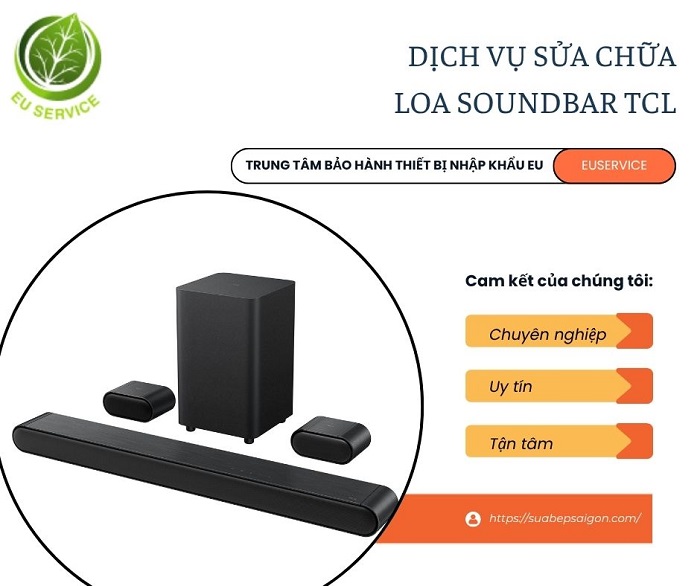 Sửa chữa loa SoundBar TCL tận tâm, dịch vụ uy tín, thợ giỏi