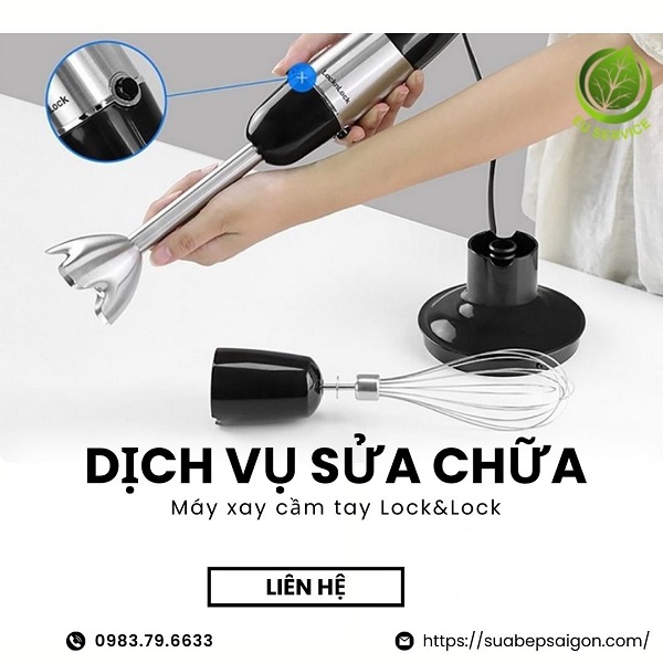 Sửa chữa máy xay cầm tay Lock&Lock uy tín, tận tâm, bảo hành lâu dài